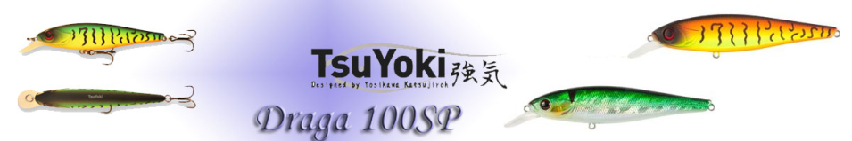 TsuYoki Draga 100SP