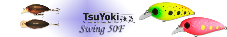 TsuYoki Swing 50F