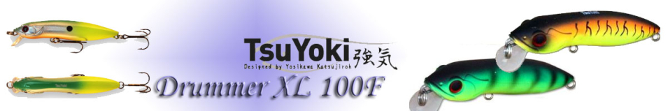 TsuYoki Drummer XL 100F