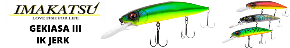 Imakatsu Gekiasa III IK Jerk 130SP