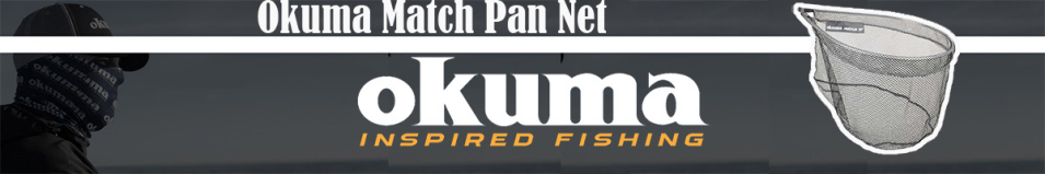Okuma Match Pan Net