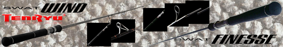 Tenryu Swat Series WIND/FINESSE