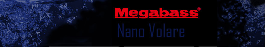Megabass Nano Volare