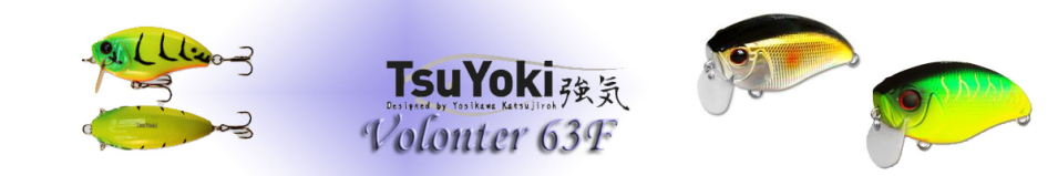 TsuYoki Volonter 63F