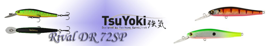 TsuYoki Rival DR 72SP