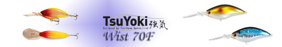TsuYoki Wist 70F