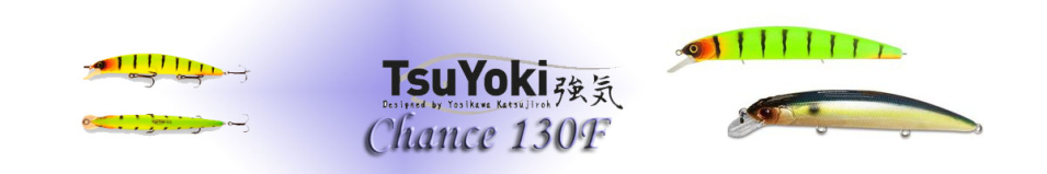 TsuYoki Chance 130F
