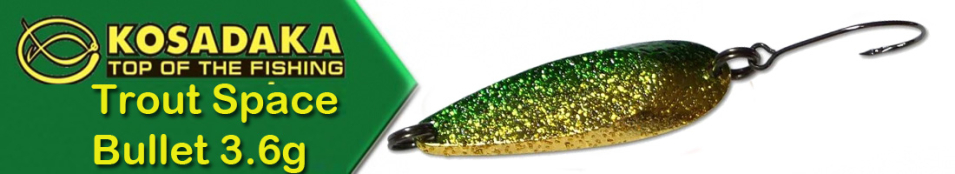 Kosadaka Trout Space Bullet 3.6g
