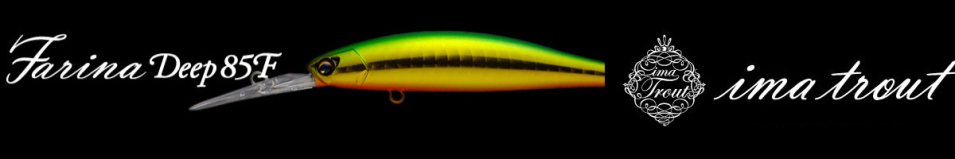 Ima Farina Deep 85F