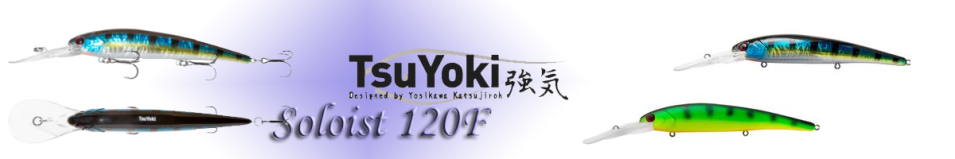 TsuYoki Soloist 120F