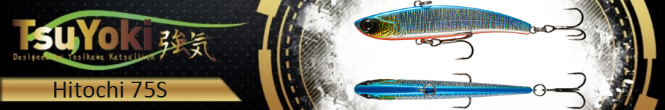 TsuYoki Hitochi 75S