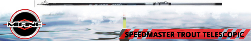 Mifine Speedmaster Trout Telescopic