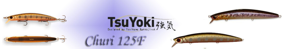 TsuYoki Churi 125F
