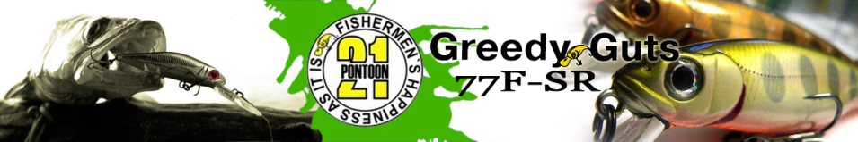 Pontoon21 Greedy Guts 77F-SR