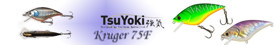TsuYoki Kruger 75F