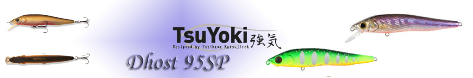 TsuYoki Dhost 95SP