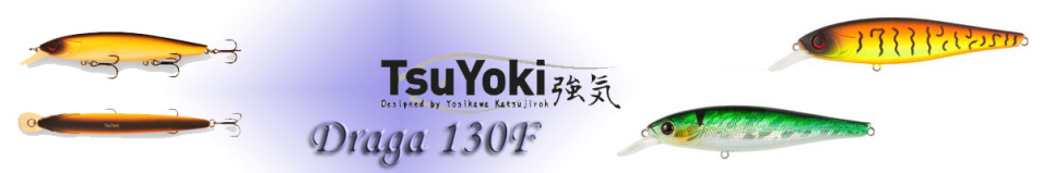 TsuYoki Draga 130F