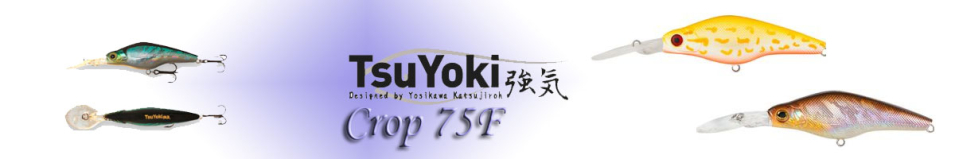 TsuYoki Crop 75F