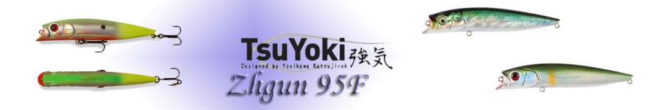 TsuYoki Zhgun 95F