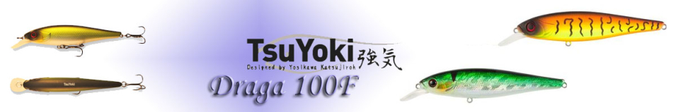 TsuYoki Draga 100F
