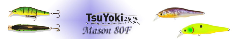 TsuYoki Mason 80F