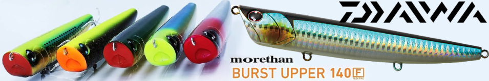 Daiwa Morethan Burst Upper 140F