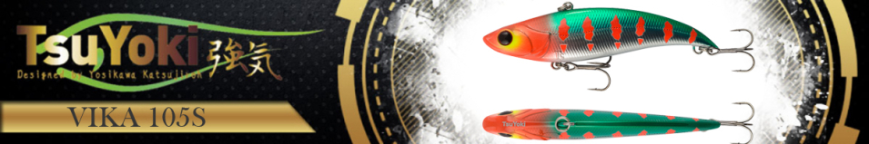 TsuYoki Vika 105S