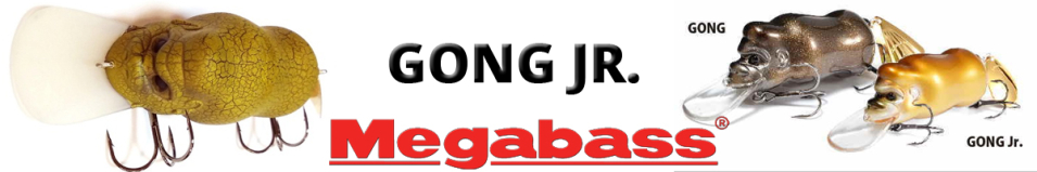 Megabass Gong Jr.