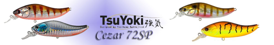 TsuYoki Cezar 72SP