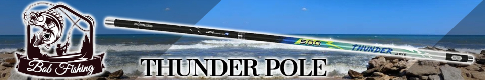 BOB Thunder Pole