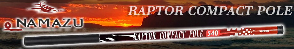Namazu Raptor Compact Pole