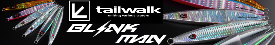 Tailwalk Blink Man 180g