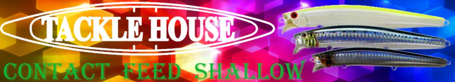 Tackle House Contact Feed Shallow 105 F