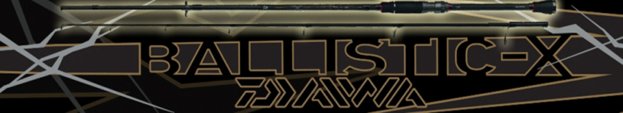 Daiwa Ballistic-X Ultra-Light/Light