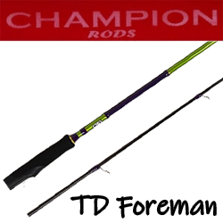 Champion Rods TD Foreman