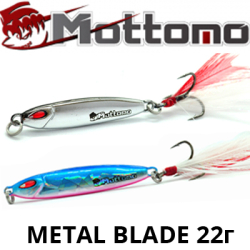 Mottomo Metal Blade 22g