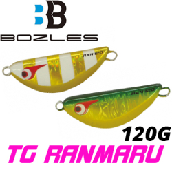 Bozles TG Ranmaru 120g