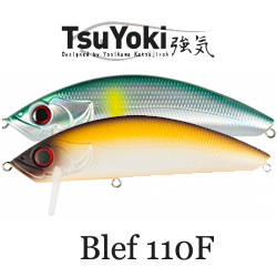 TsuYoki Blef 110F