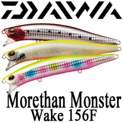 Daiwa Morethan Monster Wake 156F