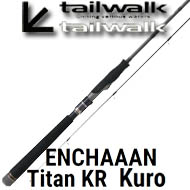 Tailwalk Enchaaan Kuro