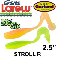 Gene Larew Bobby Garland Mo Glo 2,5'' Stroll R