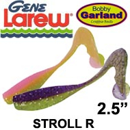 Gene Larew Bobby Garland 2.5" Stroll R