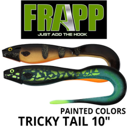 Frapp Tricky Tail painted colors 10"