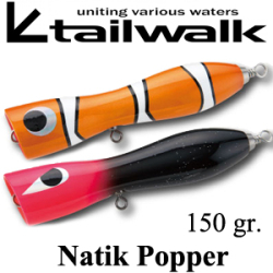 Tailwalk Natik Popper 150gr.