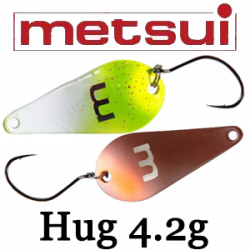 Metsui Hug 4.2g