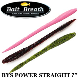 Bait Breath Bys Power Straight 7"