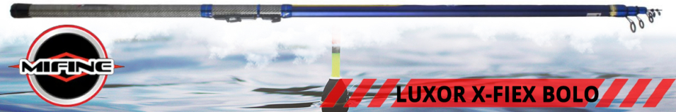 Mifine Luxor X-Fiex Bolo