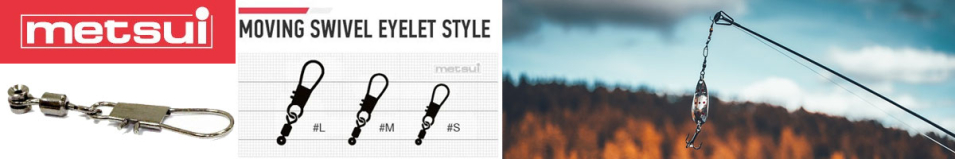 Metsui Moving Swivel Eyelet Style