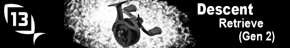 13 Fishing Descent Retrieve (Gen 2)