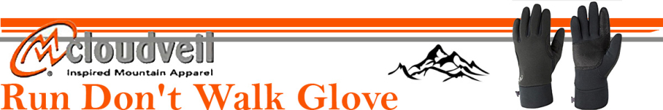 Cloudveil Run Don't Walk Glove